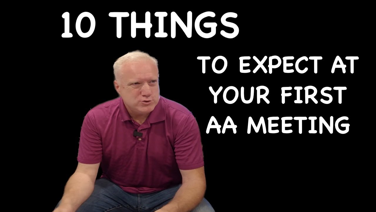 10 Things to Expect at Your First AA Meeting YouTube