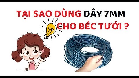 Dây 7.0 đường kính là bao nhiêu mm năm 2024