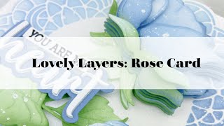 Lovely Layers: Rose in Blue