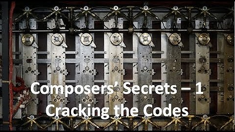 Composers Secrets - 1: Cracking the Codes