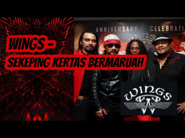 WINGS || Sekeping Kertas Bermaruah - Lirik | 1988 class=