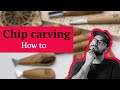 Complex chip carving / Series How to from experienced carver 
