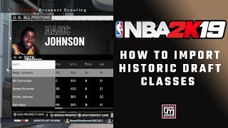 Nba 2K19 How To Import A Historic Draft Cl In Myleague