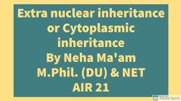 Extranuclear or Cytoplasmic inheritance | CSIR NET Lifesciences | Bilingual
