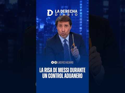 😂🇦🇷 La risa de Messi durante un control aduanero que se volvió viral