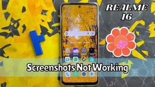 How to Fix Realme 16 Screenshots Not Working
