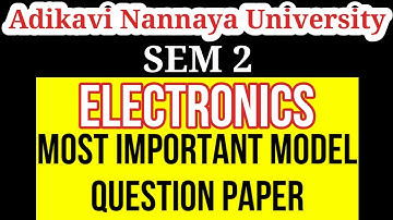 AKNU sem 2 ELECTRONICS Most Important Model Question Paper