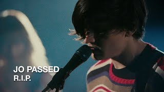 Jo Passed | R.I.P. | First Play Live