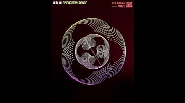 A Dual Spirograph Dance