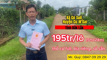 Đất Đắk Lắk giá rẻ 195tr BÁN 10 lô đất F0 CưSuê sát TP. BUÔN MA THUỘT, 100%thổ cư Cư M