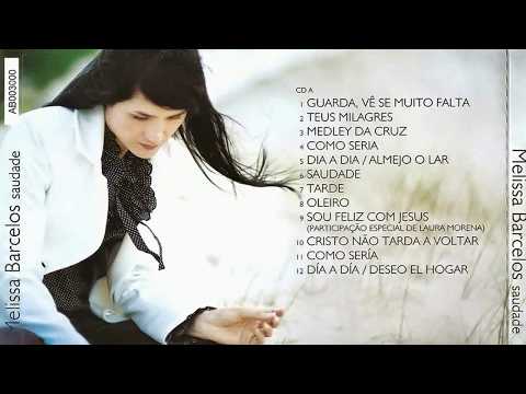 Louvores Gospel - Melissa Barcelos - CD Saudade - Youtube