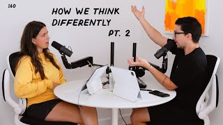 160. The Code On How We Think Differently (Pt. 2)