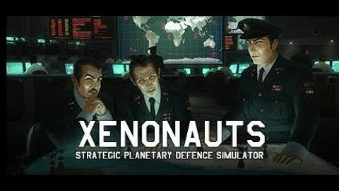 A Fresh Start  - Xenonauts