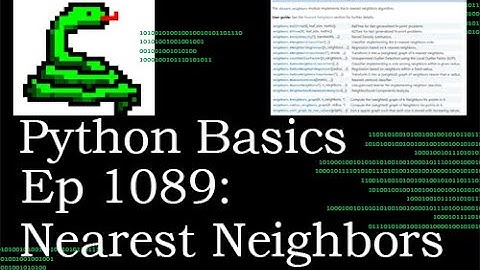 Python Basics Tutorial Nearest Neighbors || Machine Learning Journey