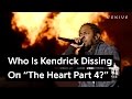 Who Is Kendrick Lamar Dissing on "The Heart Part 4"? | Genius News