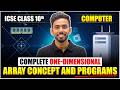 Complete One Dimensional Array Concept &amp; Programs🔥| ICSE Class 10 Computer Board Exam 2026