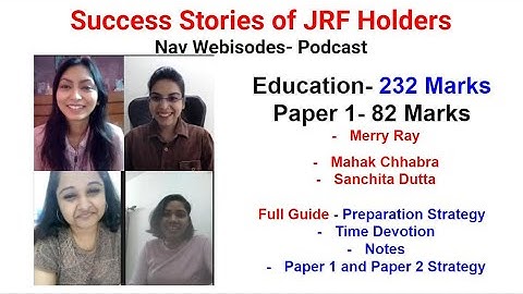 JRF Success Story 232 marks, Paper 1- 82 Marks | Complete Strategy Education