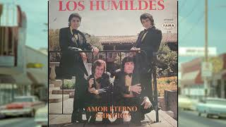 Los Humildes  - Amor Eterno Ambicion (1973)