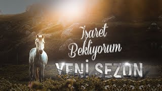 İşaret Bekliyorum... Yeni Sezon