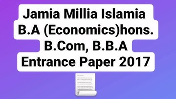 Jamia millia islamia B.A (economics)/B.Com/B.B.A entrance paper 2017 with solution. JMI previous yea