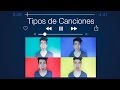 TIPOS DE CANCIONES | Gonzok 300K