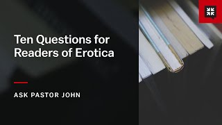 Ten Questions for Readers of Erotica