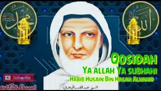 Qosidah ' Ya Allah Ya Subhani ' - Habib Husain Bin Hasan Al Hamid || Sholawat Merdu .