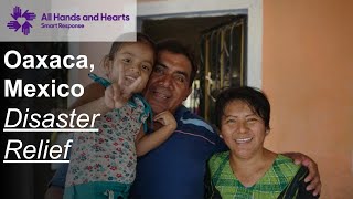 All Hands and Hearts & Medtronic Foundation - Disaster Relief in Oaxaca