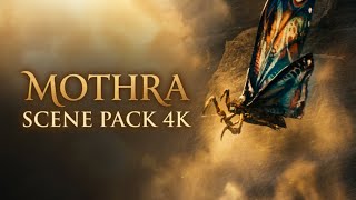 Mothra Scene Pack 4K 2019