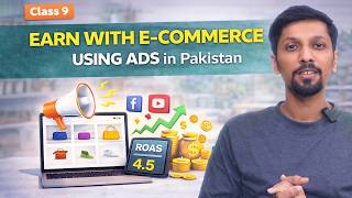 Ecommerce Ads Made Simple | Targeting, ROAS & Scaling Explained - Class 9