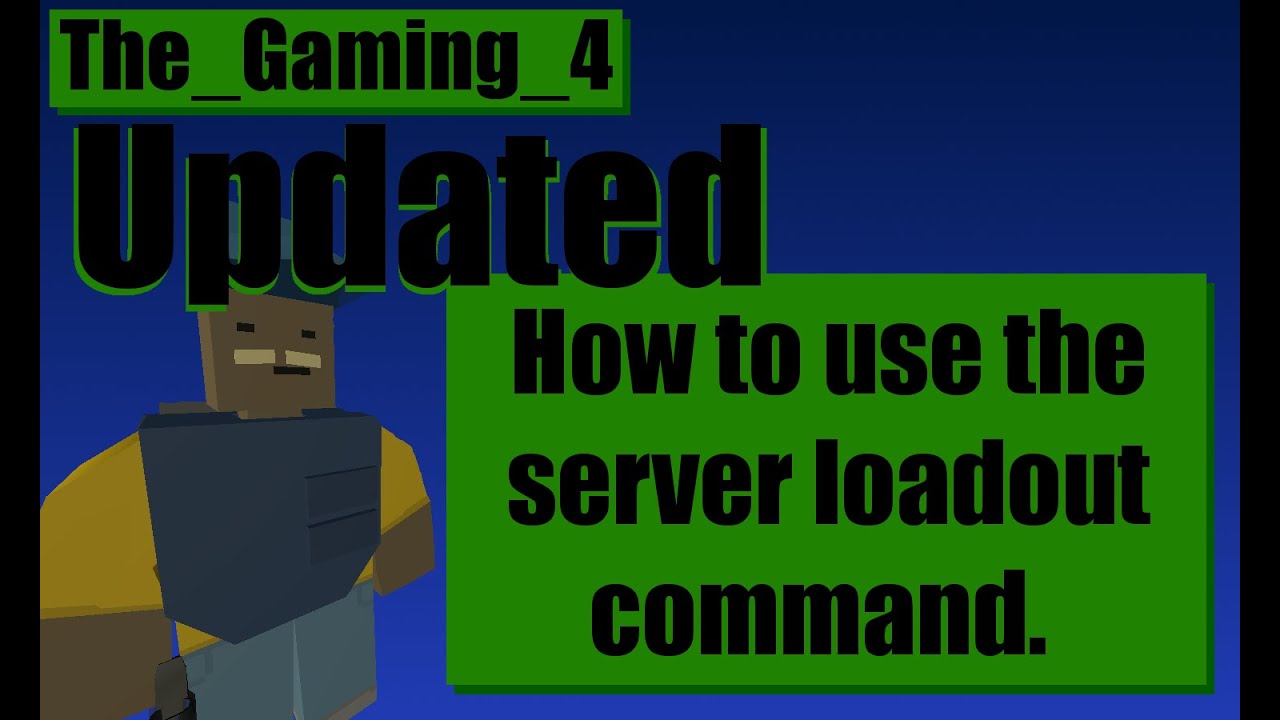 Unturned server loadout command updated youtube