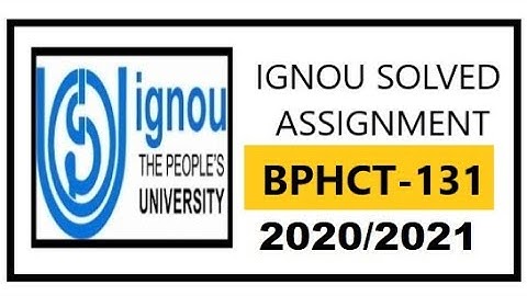 BPHCT 131 Solved Assignment 2020-2021