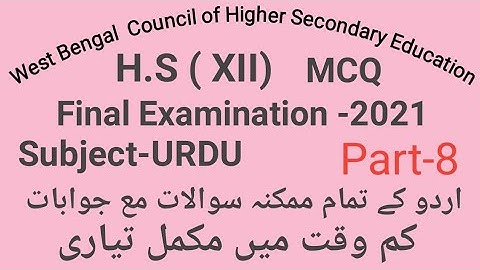 Most important questions of Urdu for WBCSE of H.S ( XII) part-8 by Taufique Ansari