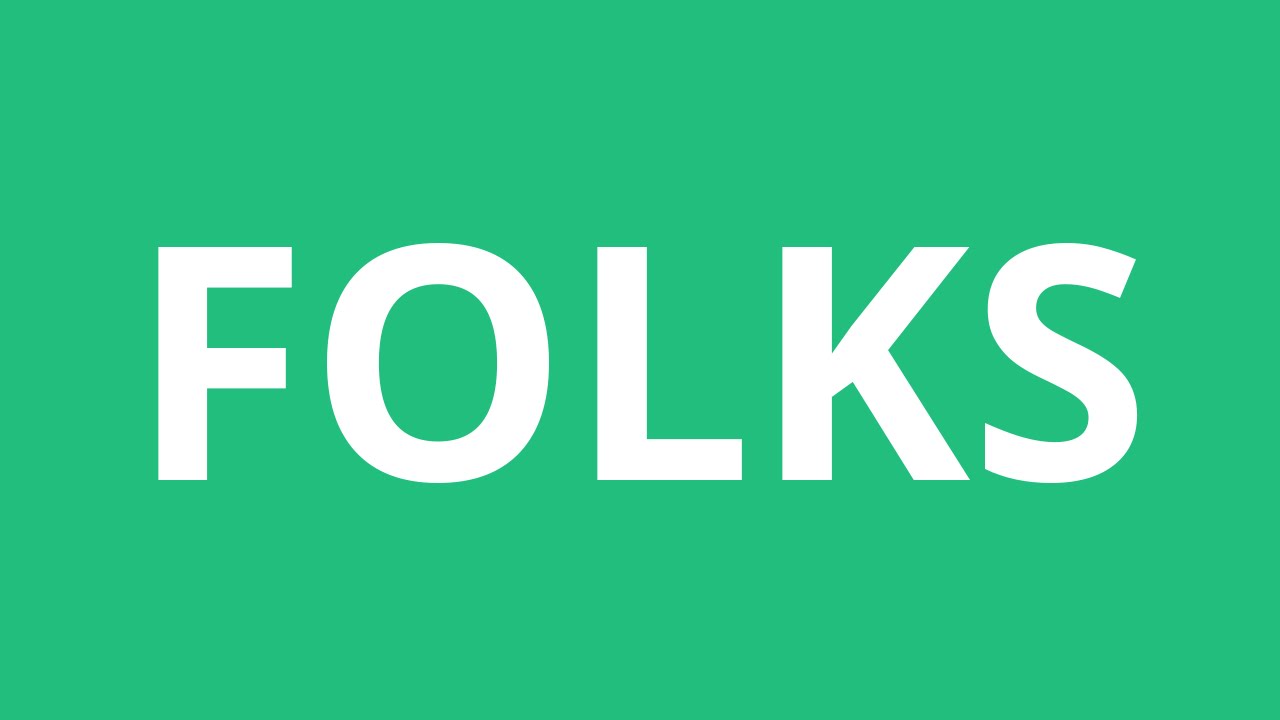 How To Pronounce Folks Pronunciation Academy YouTube