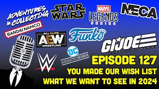 Ep. 127-You Made Our Wishlist: What We Want to See in 2024