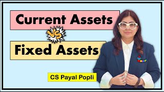 Current Assets and Fixed Assets | Difference between Fixed Assets and Current Assets