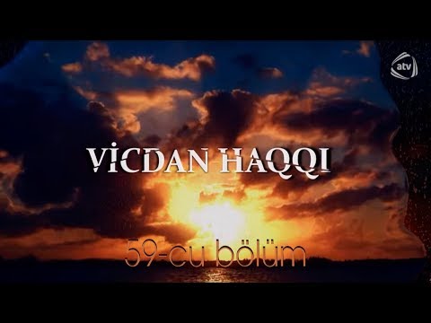 Продолжение азербайджанский сериал виждан хаггы 59 серия