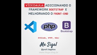 PHP - ADICIONANDO FRAMEWORK BOOTSTRAP NA VIEW - PARTE I