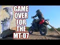 Major Failure! End of The Adventure MT-07?