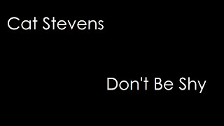 Cat Stevens - Don't Be Shy (lyrics) chords