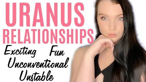 The URANIAN Themed Relationship in Astrology