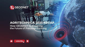 Agritechnica 2025 Recap: How GEODNET Is Powering the Future of Precision Farming