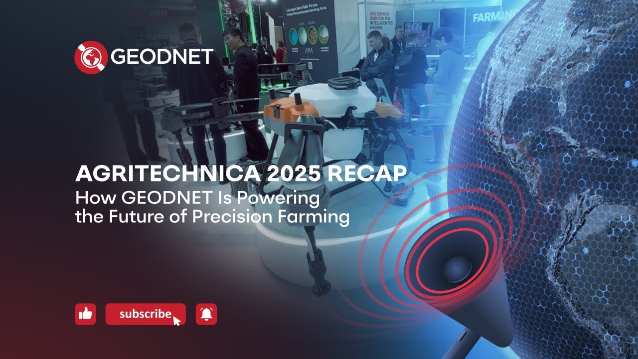 Agritechnica 2025 Recap: How GEODNET Is Powering the Future of Precision Farming