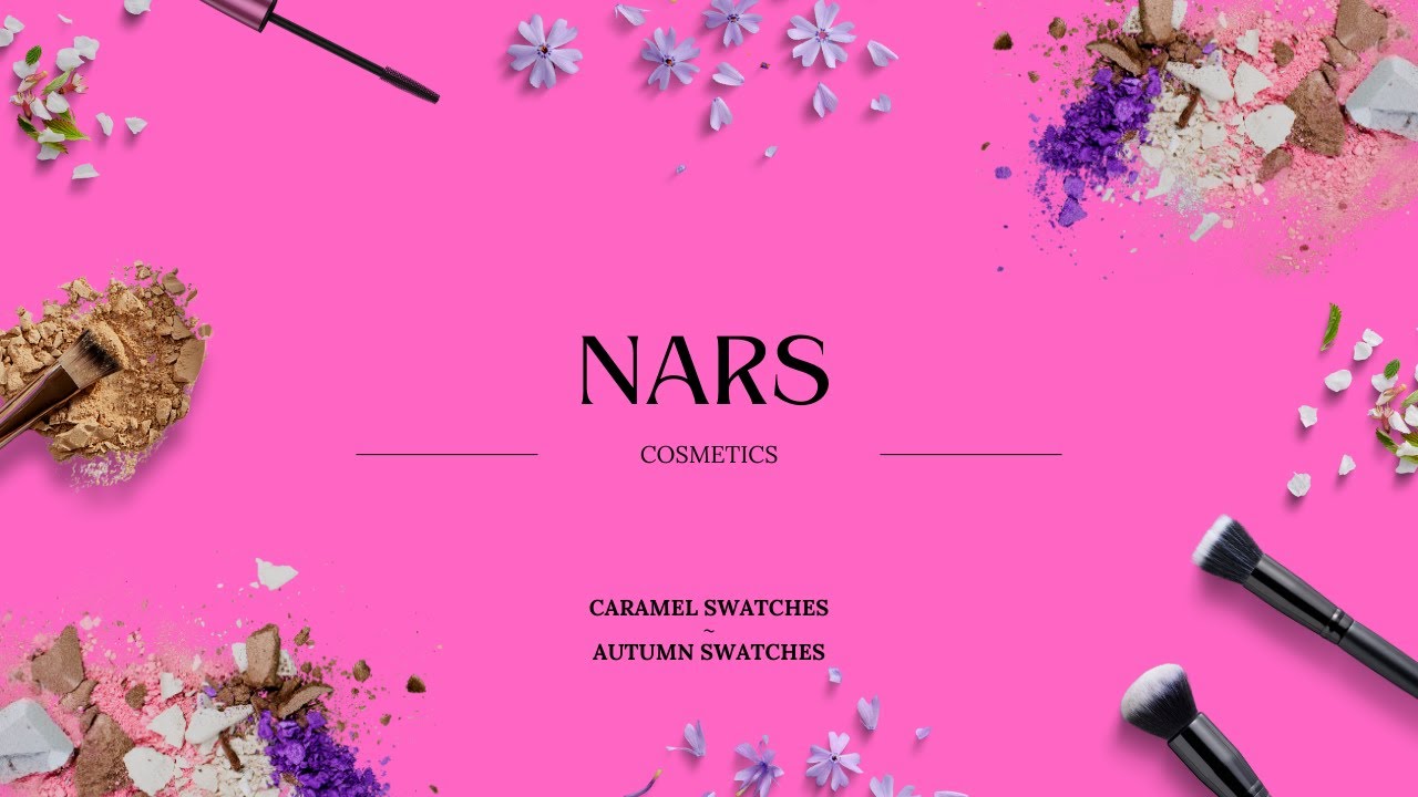 NARS Cosmetics Compilation of Makeup Swatches |  Caramel Swatches is now Autumn Swatches