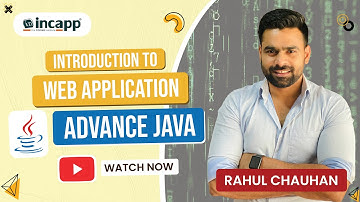 Introduction to Web Application in Advance Java by Rahul Chauhan Sir | Advance Java #rahulchauhansir