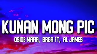 Kunan Mong Pic - O SIDE MAFIA_ BRGR ft. Al James