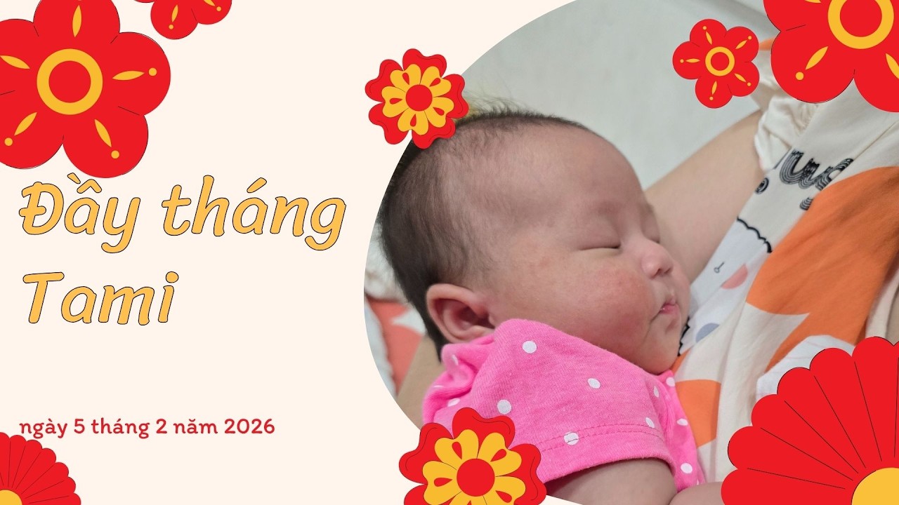 76# Tami đầy tháng 5 tháng 2 năm 2026. Tụi con cám ơn cả nhà