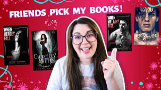 Friends Pick My Books | Vlog