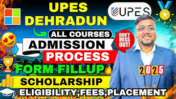 UPES Dehradun Form Filling 2025 ✅ | UPES Dehradun Admission Process 2025 | UPES Dehradun 2025 | UPES