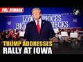 Immigration, Minnesota to Tax Cuts: Trump addresses at public rally in Iowa | Full Remark